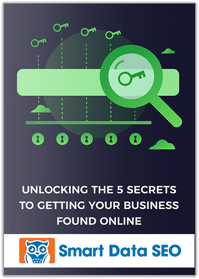 Unlocking the 5 Secrets to Getting Your Business Found Online
